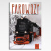 kalendarz wieloplanszowy parowozy, okładka kalendarza z grafiką tematyczną i spiralą Wire-O